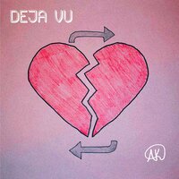 Deja Vu - AK