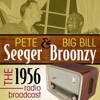Michael Row the Boat Ashore - Pete Seeger, Big Bill Broonzy