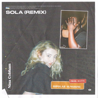 Sola - Nina Cobham, Bipolar Sunshine