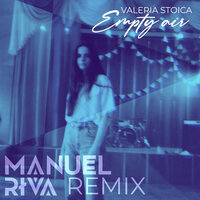 Empty Air - Valeria Stoica, Manuel Riva
