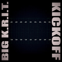 KICKOFF - Big K.R.I.T.