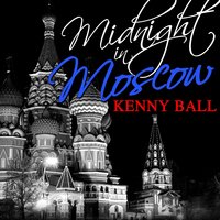 Midnight in Moscow - Kenny Ball