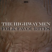 Irish Work Song - The Highwaymen