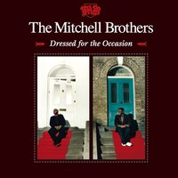 Reservoir Drugs - The Mitchell Brothers