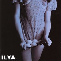 I Want To Know - Ilya