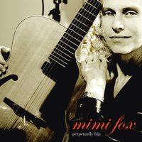 The Song Is You - Mimi Fox