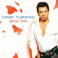 Cehennemi Kapattım - Rober Hatemo