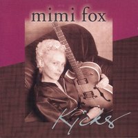 Kicks - Mimi Fox