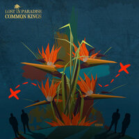 Lost In Paradise - Common Kings