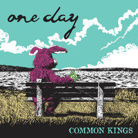 Today's a New Day - Common Kings, ¡MAYDAY!