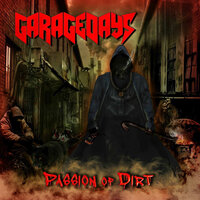 Passion of Dirt - Garagedays