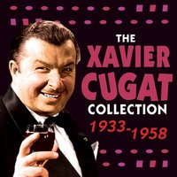 Bahia - Bing Crosby, Xavier Cugat and His Orchestra