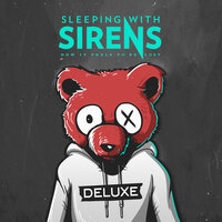 How It Feels to Be Lost - Sleeping With Sirens