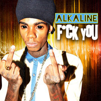 F*ck You - Alkaline