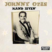 Mama (He's Making Eyes At Me) - Johnny Otis
