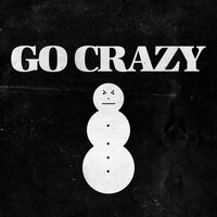 Go Crazy - Young Jeezy