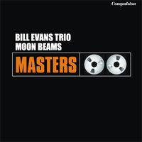 I Fall in Love Too Easily - Bill Evans Trio