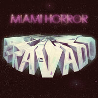 Make You Mine - Miami Horror