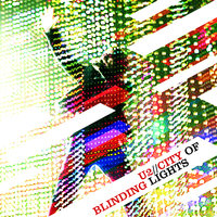 City Of Blinding Lights - U2