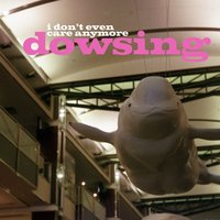 No Offense To The Fun - Dowsing