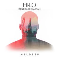 Renegade Mastah - Hi-Lo