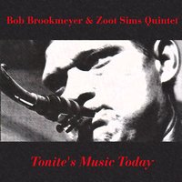 Medley: Someone to Watch Over Me/my Old Flame - Bob Brookmeyer, Zoot Sims Quintet, Джордж Гершвин