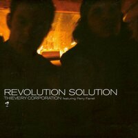 Revolution Solution - Thievery Corporation, Perry Farrell