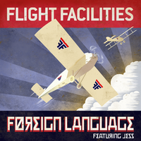 Foreign Language feat. Jess (Rocco Raimundo Re-Interpretation) - Flight Facilities, Jess