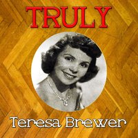 If You Loved Me - Teresa Brewer