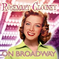 Lullaby of Broadway - Rosemary Clooney