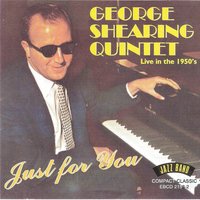Goodnight My Love - George Shearing Quintet