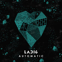 Automatic - Ladi6