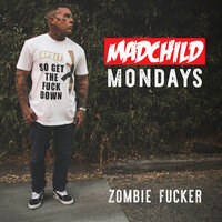 Zombie Fucker - Madchild