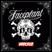 Faceplant - Madchild