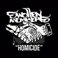 Homicide - Swollen Members