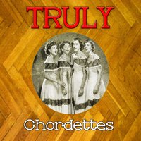 They Say It's Wonderful - The Chordettes