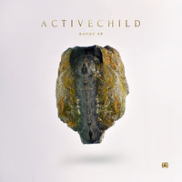 Feeling Is Gone - Active Child