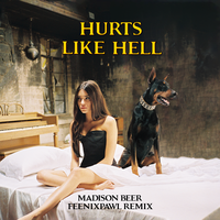 Hurts Like Hell - Madison Beer, Feenixpawl