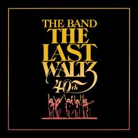 The Last Waltz Suite: The Last Waltz Refrain - The Band