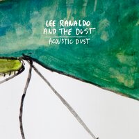 You Just May Be The One - Lee Ranaldo and the Dust