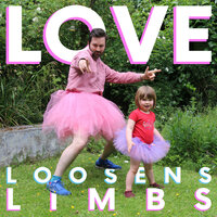 Love Loosens Limbs - Tom Rosenthal
