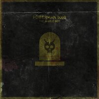 Let the Insects Rule - Powerman 5000