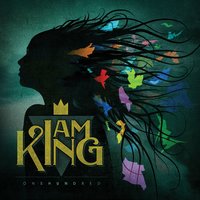 Ambition & Contrast - I Am King