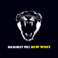 Borne on the FM Waves of the Heart - Against Me!
