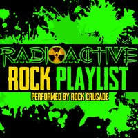 Radioactive - Rock Crusade