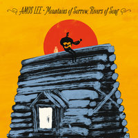 Mountains Of Sorrow - Amos Lee