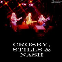 Everybod's Talkin' - Crosby, Stills & Nash