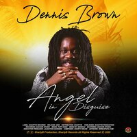 Angel in Disguise - Dennis Brown