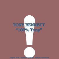 Our Love Is Here to Stay - Tony Bennett