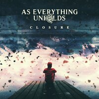 You Will Be - As Everything Unfolds